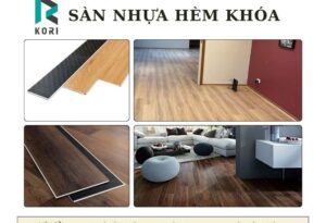 Các loại sàn nhựa vân gỗ dán keo 2mm, hèm khóa 4mm, 6mm